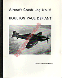 Aircraft Crash Log No.5 Boulton Paul Defiant
