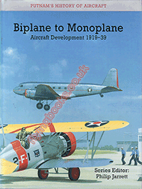 Biplane to Monoplane: Aircraft Development 1919 - 1939