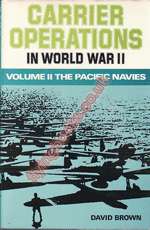 Carrier Operations in World War Two Vol 2: The Pacific Navies