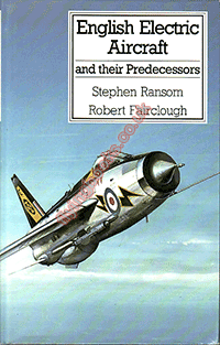 English Electric Aircraft and Their Predecessors