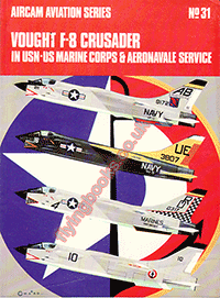 No.31 Vought F-8 Crusader in US Marine Corps and Aeronavale Service