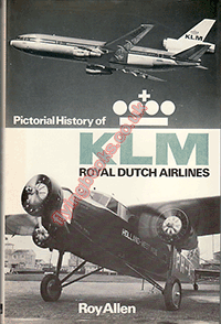 Pictorial History of KLM Royal Dutch Airlines