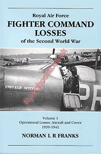 RAF Fighter Command Losses of the Second World War Volume 1