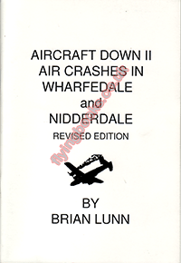 Aircraft Down II Air Crashes in Wharfedale and Nidderdale
