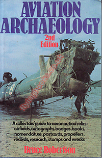 Aviation Archaeology 2nd Edition