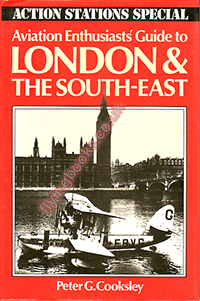 Aviation Enthusiasts' Guide to London and the South-East
