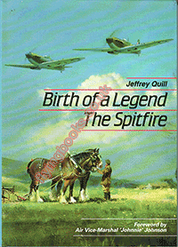 Birth of a Legend The Spitfire