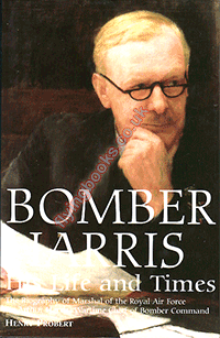 Bomber Harris His Life and Times