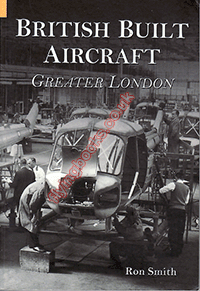 British Built Aircraft: Greater London