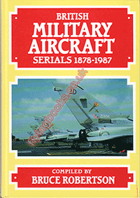 British Military Aircraft Serials 1878-1987