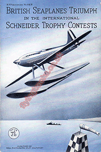 British Seaplanes Triumph in the International Schneider Trophy Contests 1913-1931