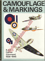 Camouflage and Markings: R.A.F. Fighter Command Northern Europe 1936-1945