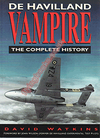 DeHavilland Vampire The Complete History