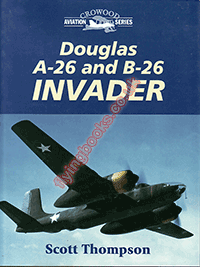 Douglas A-26 and B-26 Invader