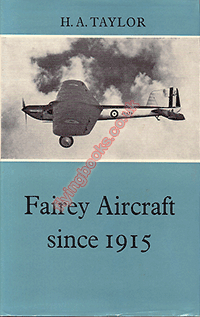 Fairey Aircraft Since 1915 
