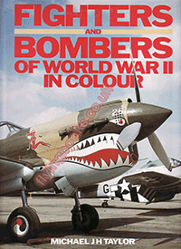 Fighters and Bombers of World War Two in Colour