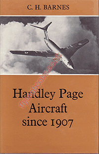 Handley Page Aircraft Since 1907 