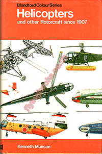 Helicopters and Other Rotorcraft Since 1907