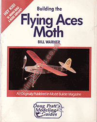 Hey Kid! Ya Wanna Build a Model Airplane? Building the Flying Aces Moth