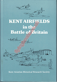 Kent Airfields in the Battle of Britain