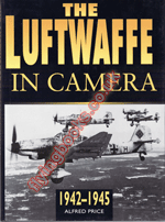 The Luftwaffe in Camera 1942-1945