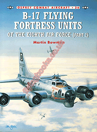 No. 36 B-17 Flying Fortress Units of the Eighth Air Force (part 2)