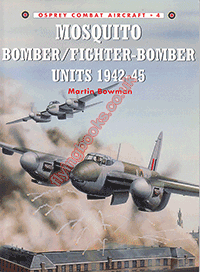 No. 4 Mosquito Bomber/Fighter-Bomber Units 1942-45
