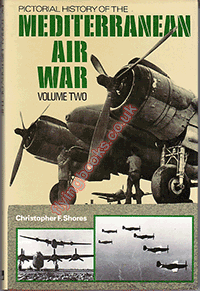 Pictorial History of the Mediterranean Air War Vol. 2