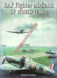 RAF Fighter Airfields of World War Two