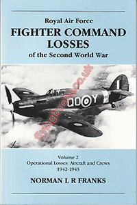 RAF Fighter Command Losses of the Second World War Volume 2