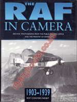 The R. A. F. in Camera 1903-1939