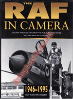 The R. A. F. in Camera 1946-1995