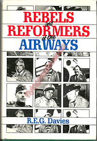 Rebels and Reformers of the Airways