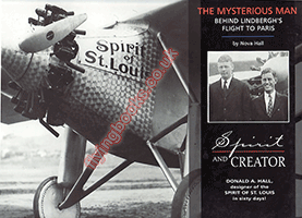 Spirit and Creator: The Mysterious Man Behind Lindbergh's Flight to Paris