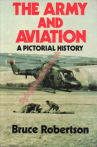 The Army and Aviation a Pictorial History