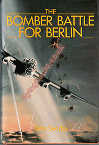 The Bomber Battle For Berlin