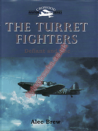 The Turret Fighters Defiant and Roc