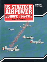U. S. Strategic Airpower Europe 1942-45