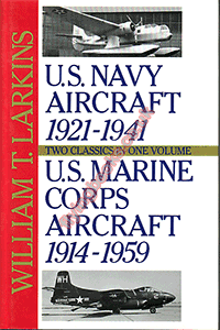 U.S. Navy Aircraft 1921-1941 and U.S. Marine Corps Aircraft 1914-1959