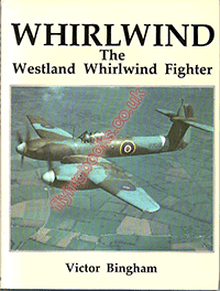 Whirlwind: The Westland Whirlwind Fighter